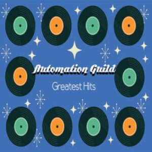 Automation Guild Greatest Hits