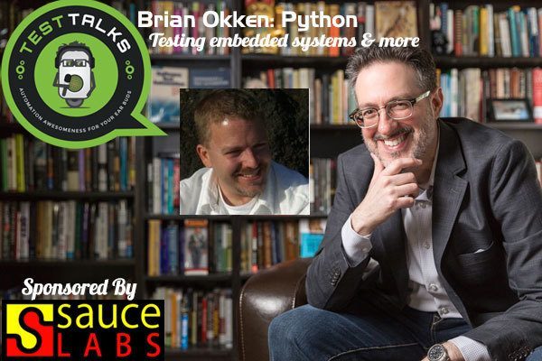 71: Brian Okken: Testing Embedded Systems & More with Python