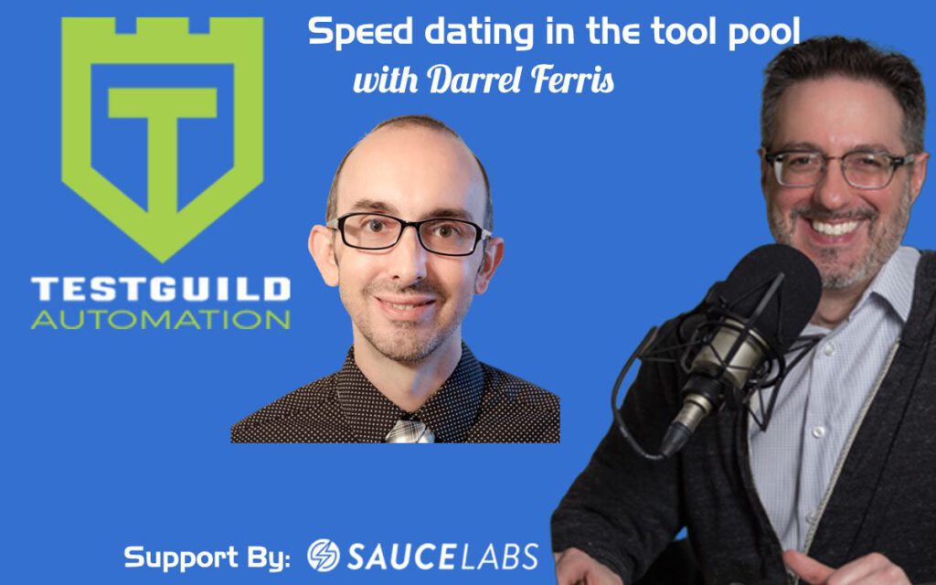 How to Choose a Test Tool with Darrel Farris