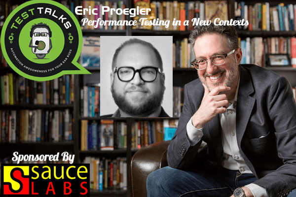 80: Eric Proegler: Performance Testing in New Contexts
