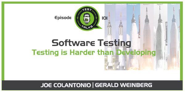 Why Testing is Harder than Developing [PODCAST]