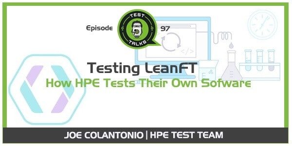 Testing LeanFT with HPE LeanFT Test Team [PODCAST]