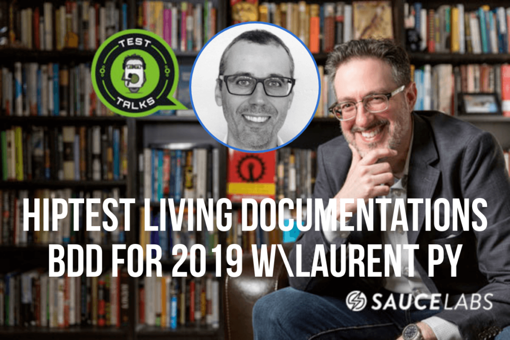 232: HipTest Living Documentations BDD for 2019 with Laurent Py