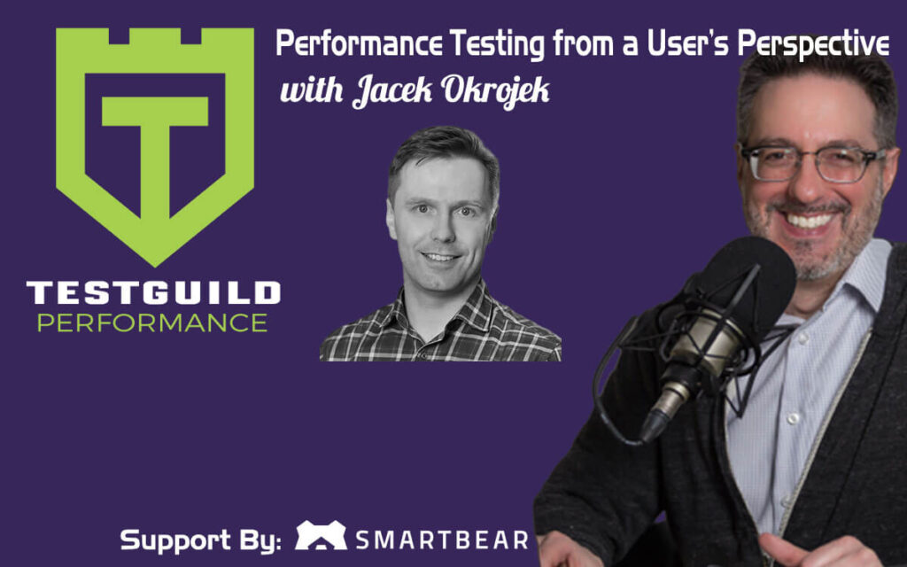 Performance Testing From User Perspective with Jacek Okrojek
