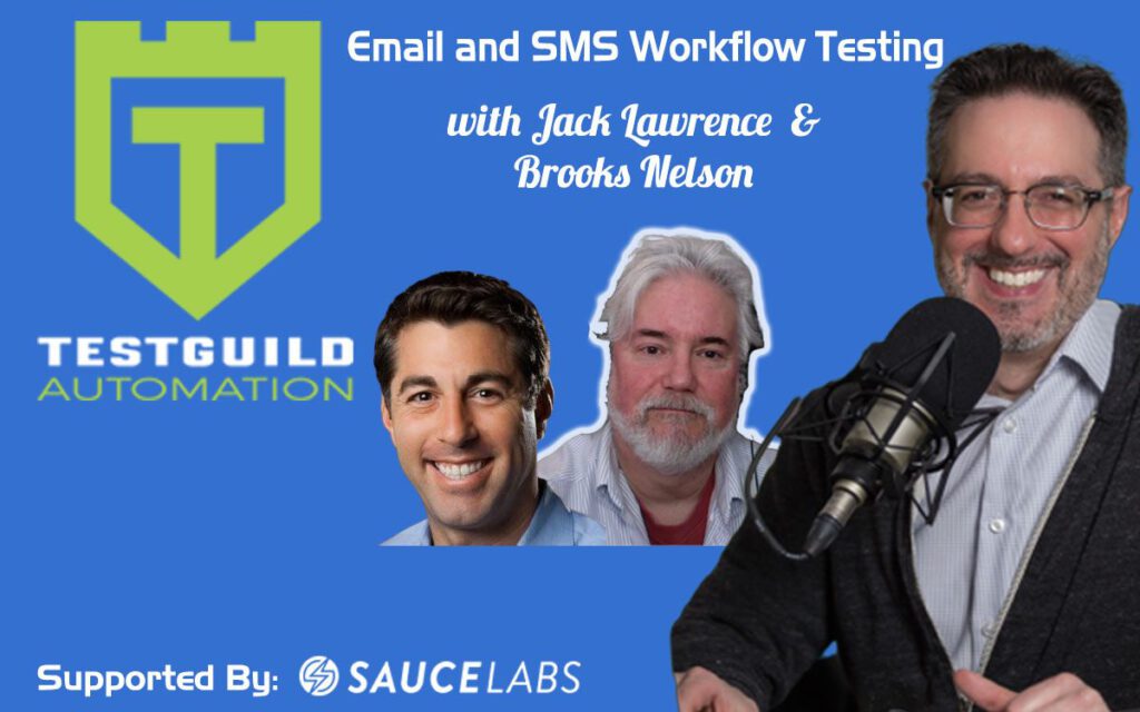 Email and SMS Workflow Testing with Jack Lawrence and Brooks Nelson