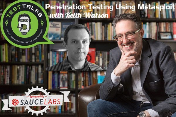 120: Penetration Testing Using Metasploit with Keith Watson