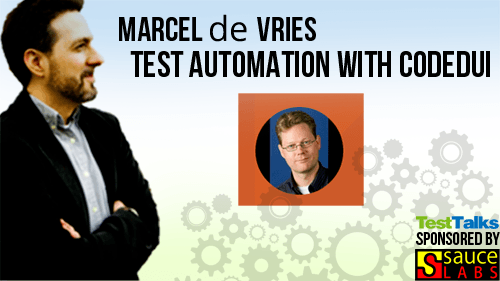 27: Marcel de Vries : Test Automation with CodedUI – TestTalks