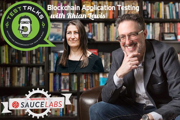 175: Blockchain Application Testing with Rhian Lewis