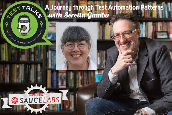 229: A Journey through Test Automation Patterns with Seretta Gamba