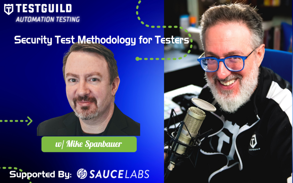 Security Test Methodology for Testers with Mike Spanbauer