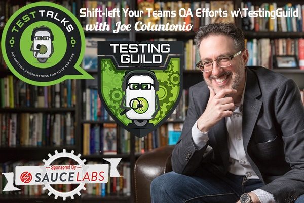 206: Shift-left Your Teams QA Efforts with the Testing Guild