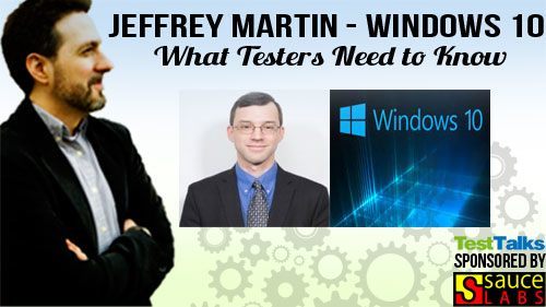 Top Five Things Testers Need to Know About Windows 10