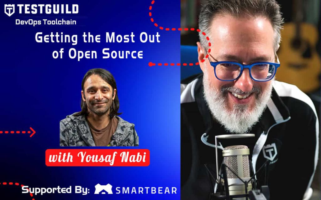 Getting the Most Out of Open Source with Yousaf Nabi