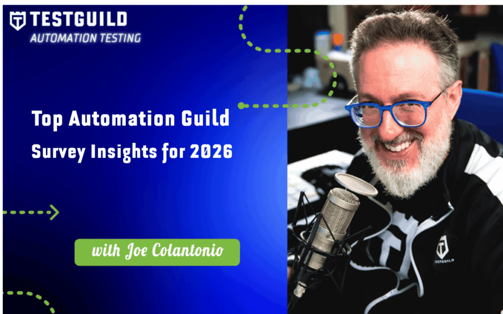 Top Automation Guild Survey Insights for 2026 with Joe Colantonio